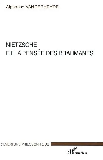 Nietzsche et la pensée des brahmanes