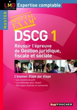 DSCG 1 : réussir l'épreuve de gestion juridique fiscale et sociale