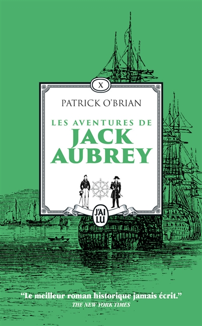 Les aventures de Jack Aubrey : romans. Vol. 10
