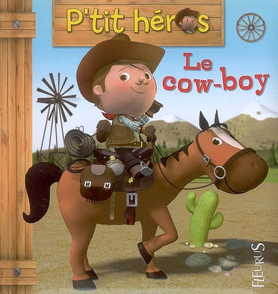 P'tit héros Le cow-boy