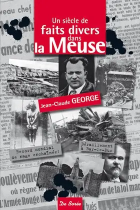 Un siècle de faits divers dans la Meuse