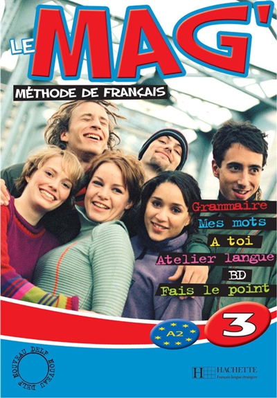 Le mag' 3 : méthode de français A2