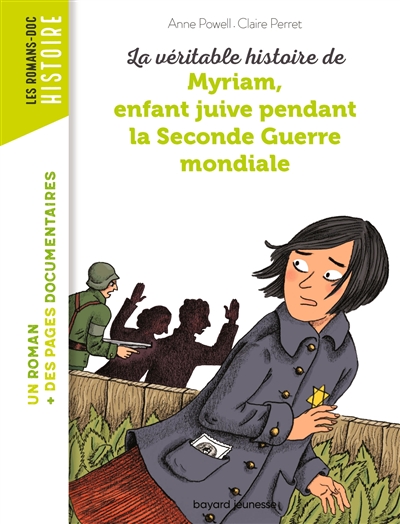 La véritable histoire de Myriam, enfant juive, pendant l