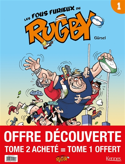 Les fous furieux du rugby : offre découverte : tome 2 acheté = tome 1 offert