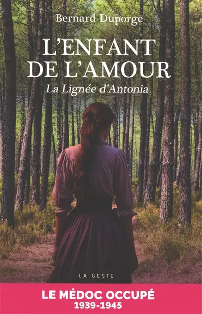 L'enfant de l'amour : la lignée d'Antonia