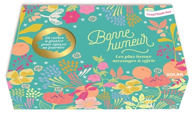 Bonne humeur, les plus beaux messages à offrir : 52 cartes à gratter pour égayer sa journée