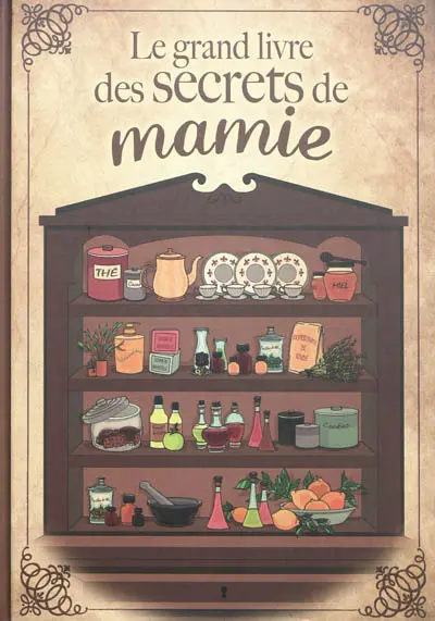 Le grand livre des secrets de mamie