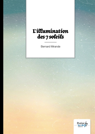 L'illumination des 7 soleils