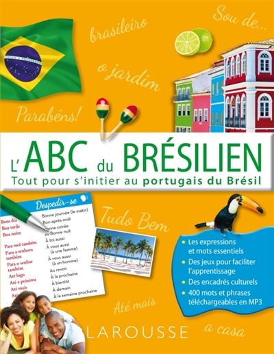 L'abc du brésilien : tout pour s'initier au portugais du Brésil