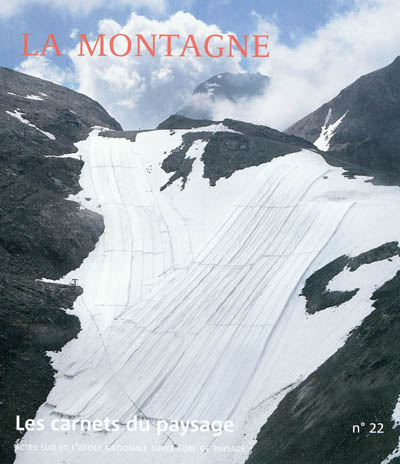 Carnets du paysage (Les), n° 22. La montagne