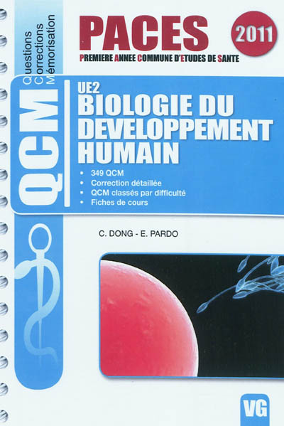 Biologie du développement humain : UE2 : 349 QCM, correction détaillée, QCM classés par difficulté, fiches de cours