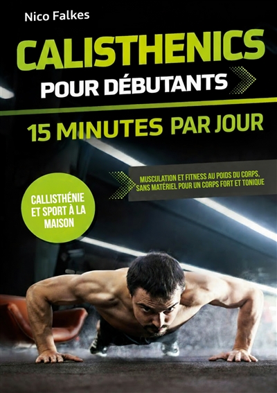 Calisthenics pour débutants...