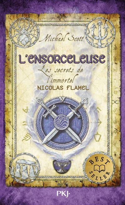 Les secrets de l'immortel Nicolas Flamel. Vol. 3. L'ensorceleuse