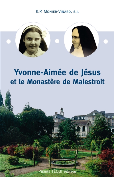 Mère Yvonne-Aimée de Jésus et le monastère de Malestroit