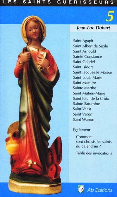 Les saints guérisseurs. Vol. 4