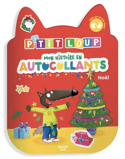 P'tit Loup : mon histoire en autocollants : Noël P'tit Loup : mon histoire en autocollants : Noël