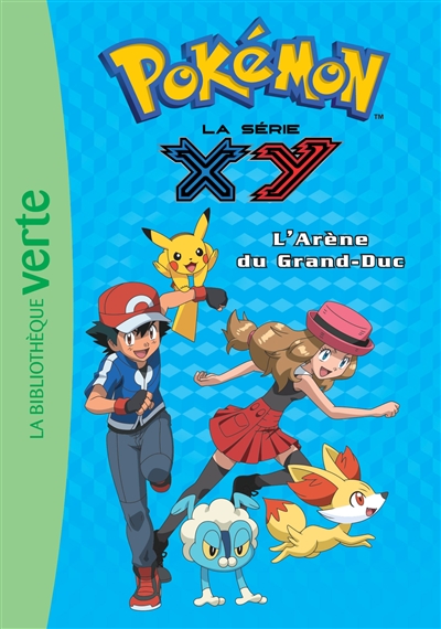 Pokémon : la série XY. Vol. 17. L'arène du grand-duc