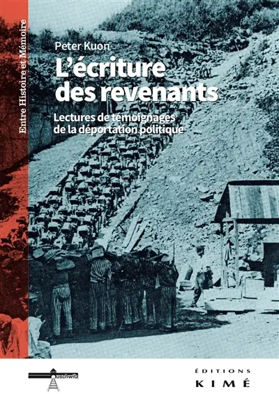 L'écriture des revenants : lectures de témoignages de la déportation politique