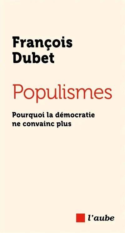 Populismes : pourquoi la démocratie ne convainc plus