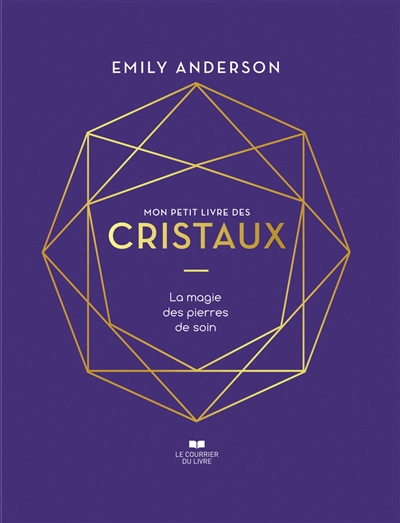 Mon petit livre des cristaux : la magie des pierres de soin