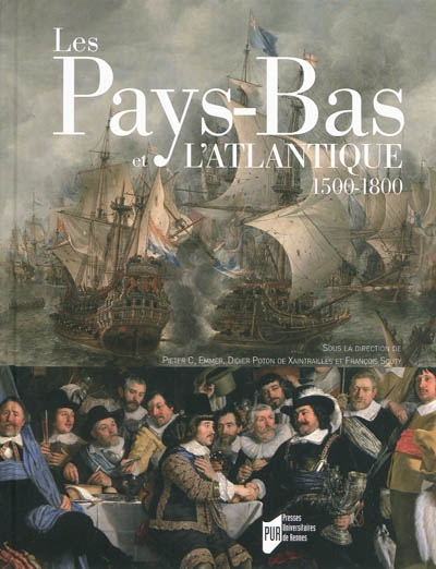 Les Pays-Bas et l'Atlantique : 1500-1800