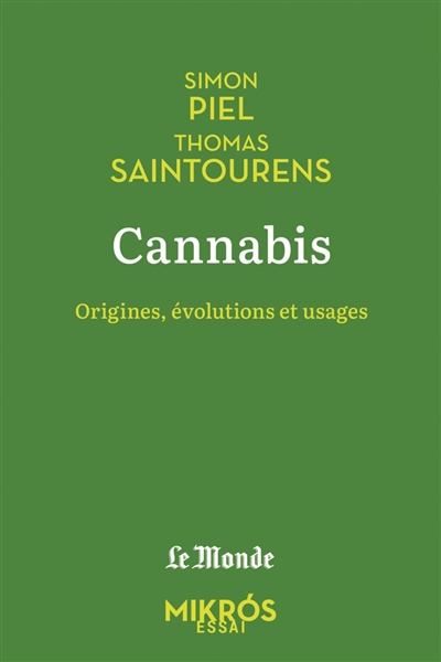 Cannabis : origines, évolutions et usages