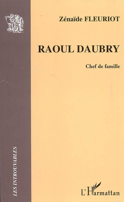 Raoul Daubry : chef de famille