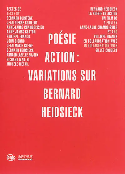Poésie action : variations sur Bernard Heidsieck