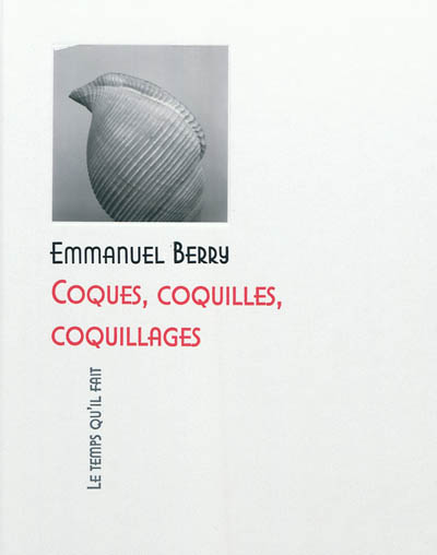 Coques, coquilles, coquillages