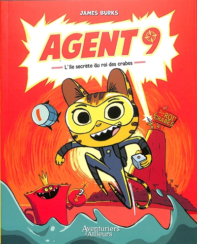 Agent 9. Vol. 1. L'île secrète du roi des crabes
