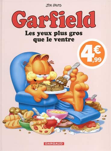 Garfield Les yeux plus gros que le ventre