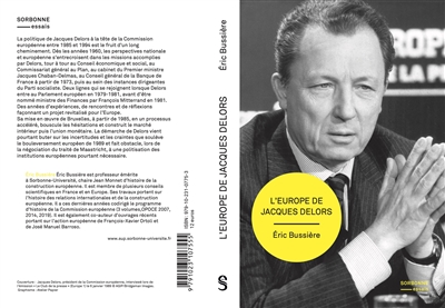 L'Europe de Jacques Delors : gestation et mise en oeuvre d'un projet
