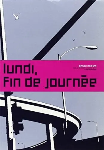 Lundi, fin de journée. Vol. 2