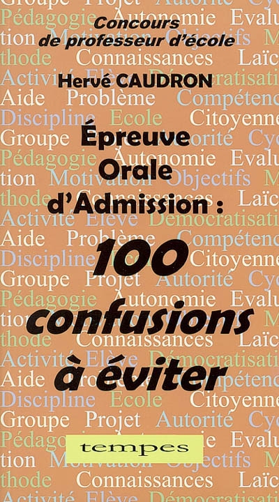 Concours de professeur d'école, épreuve orale d'admission : 100 confusions à éviter