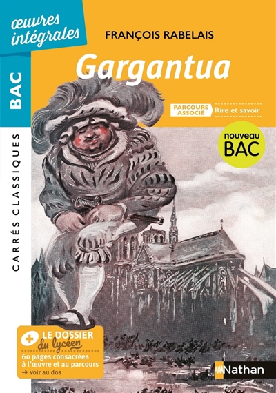 Gargantua : texte intégral, parcours associé rire et savoir, 1534 : nouveau bac