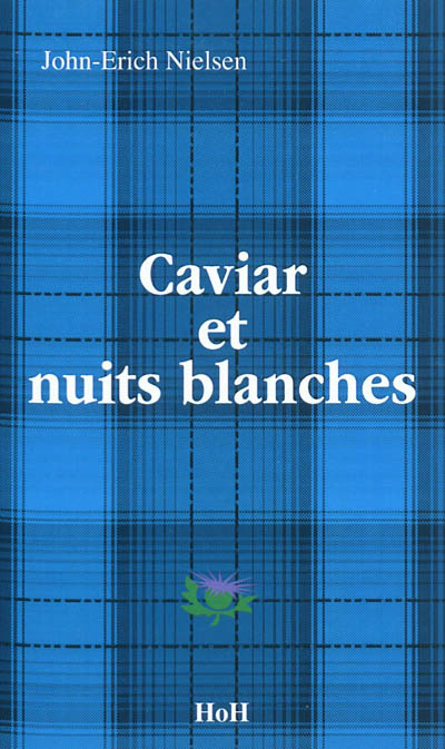 Caviar et nuits blanches