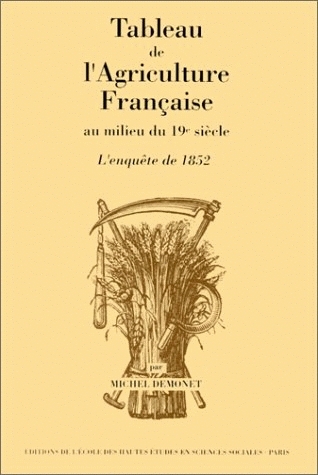 Tableau de l'agriculture française au milieu du 19e siècle : l'enquête de 1852