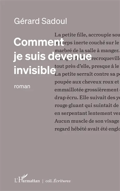 Comment je suis devenue invisible