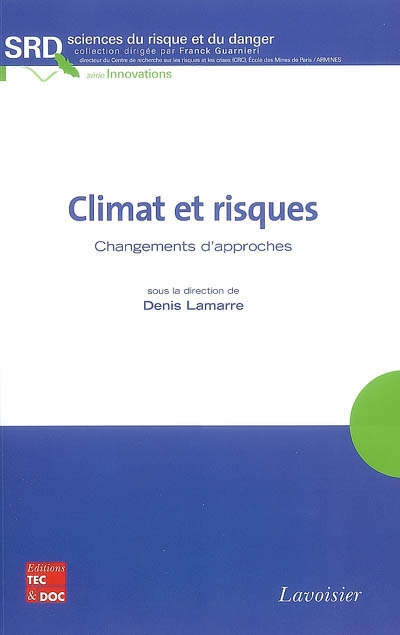 Climat et risques : changements d'approches : travaux