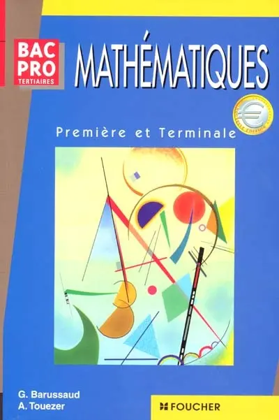 Mathématiques : baccalauréats professionnels tertiaires, première et terminale