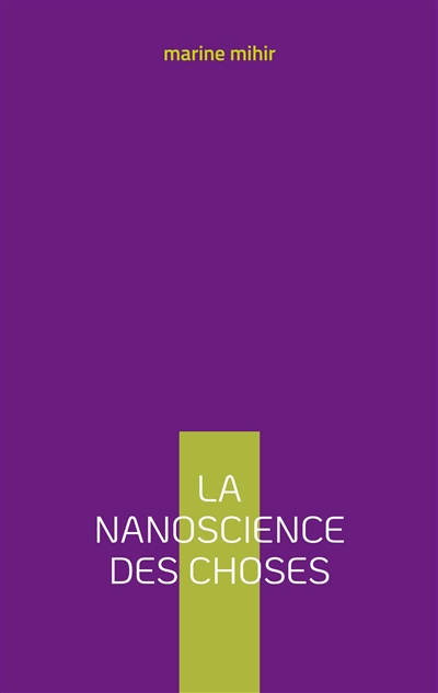 La nanoscience des choses