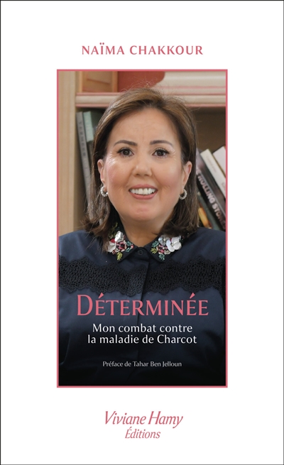 Déterminée : mon combat contre la maladie de Charcot