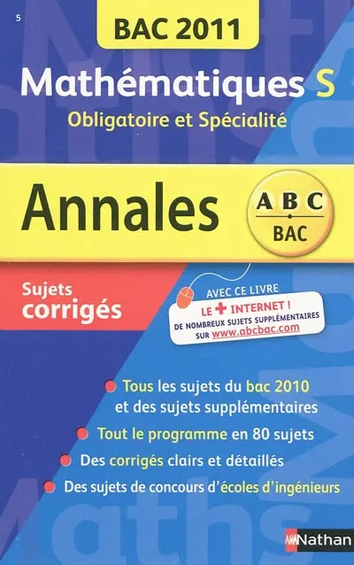Mathématiques S, obligatoire et spécialité : bac 2011, sujets corrigés