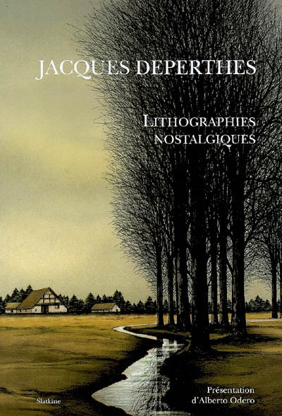 Jacques Deperthes, lithographies nostalgiques