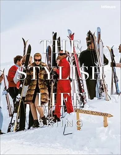 The stylish life : skiing