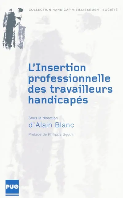 L'insertion professionnelle des travailleurs handicapés : en France de 1987 à nos jours