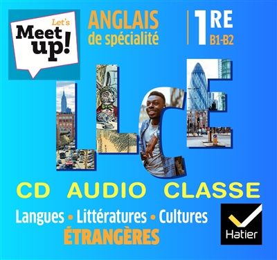 Let's meet up!, anglais de spécialité 1re B1-B2 : langues, littératures, cultures étrangères : CD audio classe