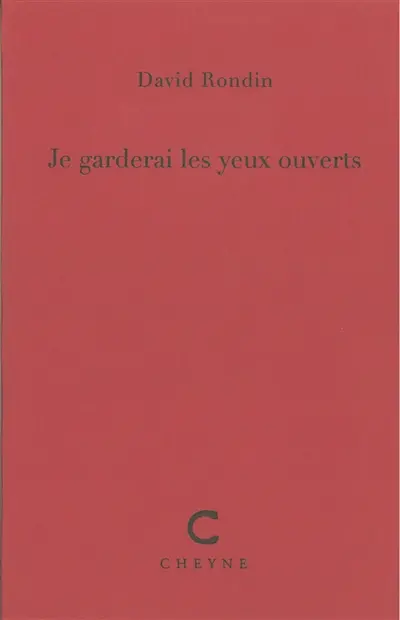 Je garderai les yeux ouverts