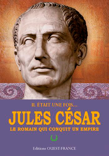 Jules César : le Romain qui conquit un Empire