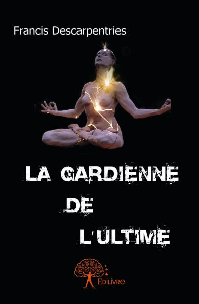 La gardienne de l'ultime